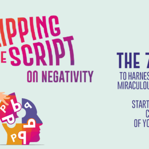 Flipping the Script on Negativity